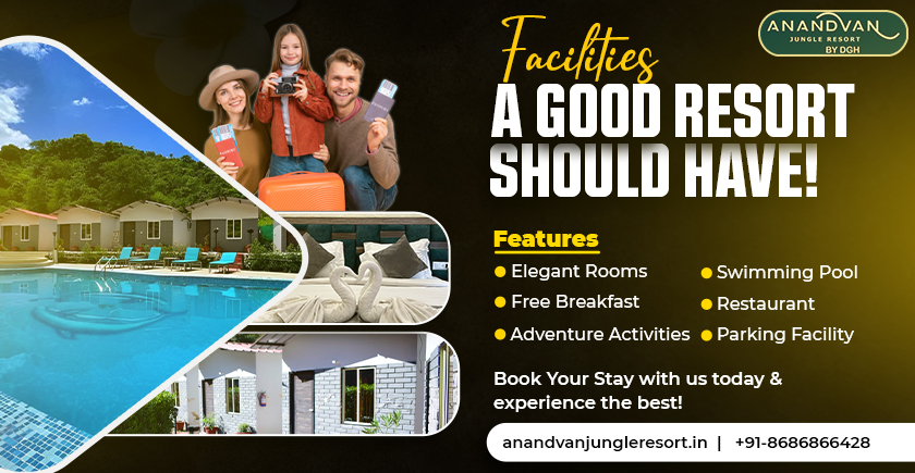 What Facilities Should a Good Resort Have?